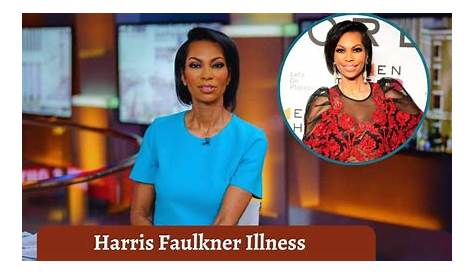 A Comprehensive Understanding Of Harris Faulkner's Illness.